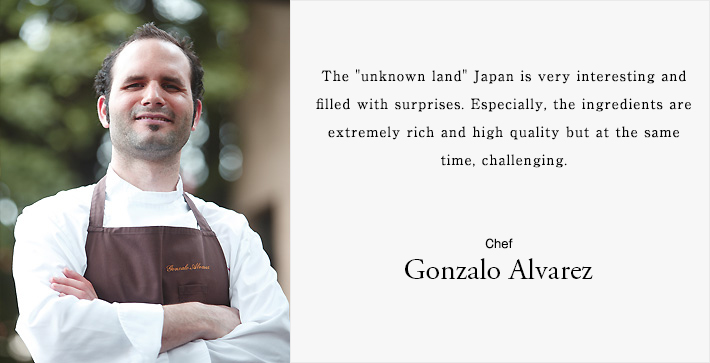 The "unknown land" Japan is very interesting and filled with surprises. Especially, the ingredients are extremely rich and high quality but at the same time, challenging.